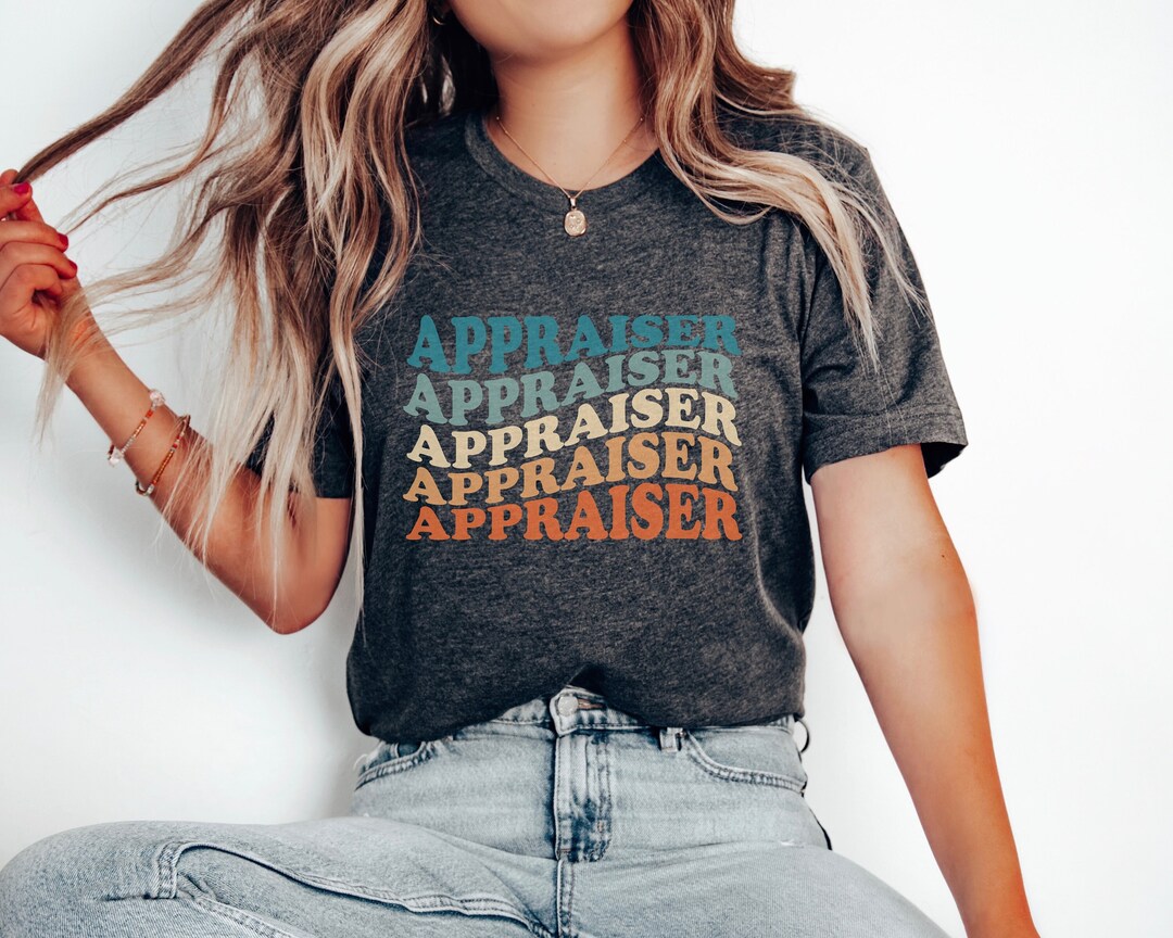 Appraiser Shirt Gift for Appraiser Gift Idea Realtor Gift Real Estate ...