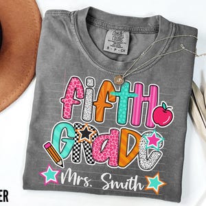 Personalized 5th Grade Teacher Shirt, Custom Fifth Grade Team TShirts, Teachers Name Comfort Colors Tee, Gift for Back to School