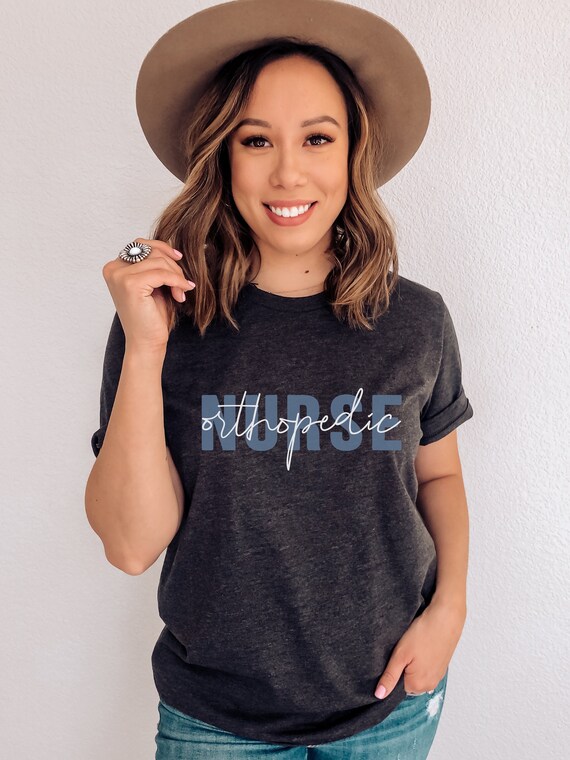 Orthopedic Nurse T-Shirt, Nursing School Grad Gift