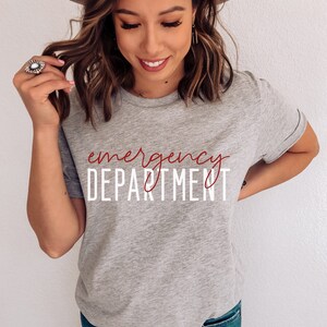 Emergency Department Shirt, Emergency Room Tech Gift, ER Nurse Shirt, Emergency Nurse Shirt, Emergency Nurse Gift, ER Nurse Gift