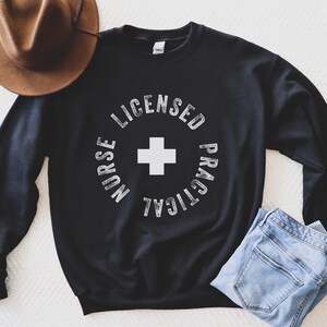 LPN Nurse Sweatshirt, Gift for LPN, Licensed Practical Nurse Sweater, Gift for Nursing School Student Graduation, LPN Crewneck Sweatshirt