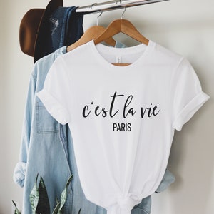 C&#39;est la Vie T-shirt | C&#39;est la Vie Tee | France Shirt | French Shirt | Cest la Vie Paris Shirt