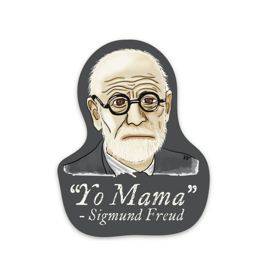 Sigmund Freud Psychology Sticker, Psychology Decal, Yo Mama Joke - Etsy