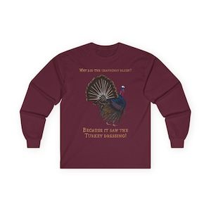Turkey Day Shirt, Funny Turkey Shirt, Funny Thanksgiving Shirt, Fall Shirt, Autumn Shirt, Thanksgiving Joke, Unisex Long Sleeve Tee