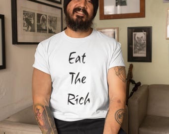 EAT THE RICH Maglietta Eattherich Socialista di sinistra Maglietta minimalista anarchica Magliette liberali Tassa i ricchi Protesta Fck The System