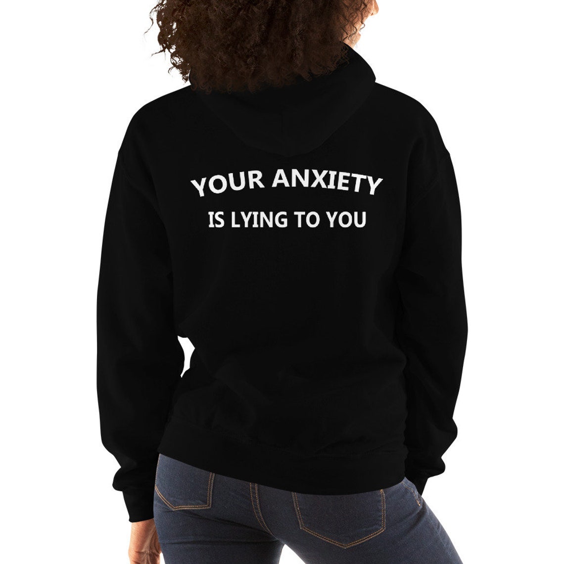 Your Anxiety Is Lying To You Unisex Hoodie Anxiety Hoodie Etsy