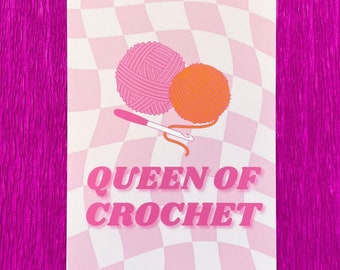 Queen Of Crochet - Pink A5 A6 Wall Print / Home Decor / Crochet Love Gift / Present For Her / Wall Art / Pink / Bright / Crochet / Cute