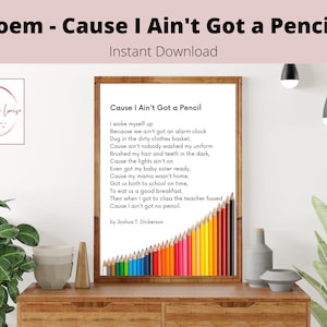 Cause I Ain&#39;t Got a Pencil Poem Poster | Printable Classroom Wall Art | Digital Download for Teachers & Schools | Classroom Kindness | #17
