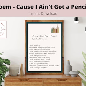 Cause I Ain&#39;t Got a Pencil Poem Poster | Printable Classroom Wall Art | Digital Download for Teachers & Schools | Classroom Kindness | #19
