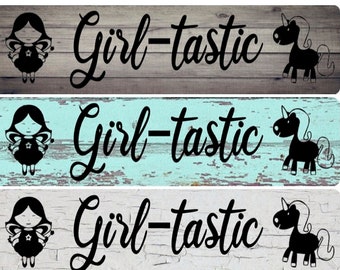 Girl-Tastic Metal Sign – Unicorn & Fairy Decor, Custom Made