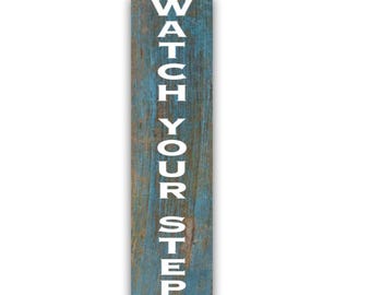 Vertical "Watch Your Step" Metal Sign – Rustic Farmhouse Decor