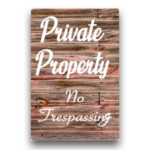 Private Property No Trespassing with custom text you choose background &quot;wood&quot; -Metal Sign 8&quot;x12&quot; or 6&quot;x8&quot; or 12&quot;x18&quot;
