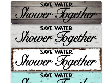 Save Water Shower Together Metal Sign – Rustic Style Decor
