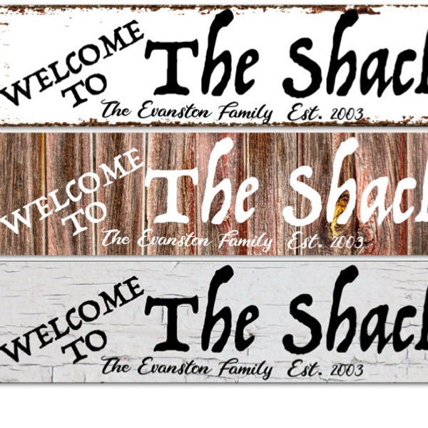 PERSONALIZE Welcome to the Shack choose Barn wood, White crackle, or Rust look- Metal Sign 4"x18" or 3"x12" or 2"x8" modern farmhouse