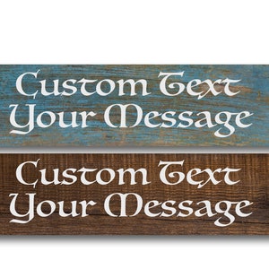 Your custom Text Medieval  LM Font you choose Wood look background - Metal Sign 4&quot;x18&quot; or 3&quot;x12&quot; or 2&quot;x8&quot; modern rustic