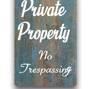 Private Property No Trespassing with custom background of Barn, Grey, or White Crackle &quot;wood&quot; -Metal Sign 8&quot;x12&quot; or 6&quot;x8&quot; or 12&quot;x18&quot;