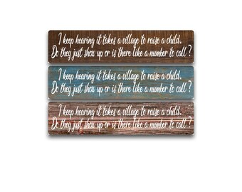 Keep Hearing It Takes a Village to Raise a Child Aluminum Metal Sign | Funny Parenting Sign | Mom Humor Decor Parent Gift Sarcastic Wall Art
