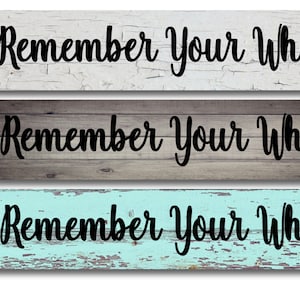 Remember Your Why Metal Sign – Rustic Inspirational Wall Decor