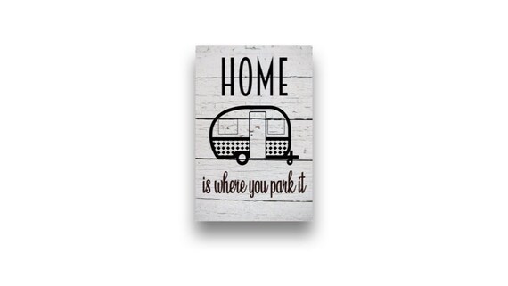 Inga Home is Where You Park it Caravan Sign Metal Wall Plate Metal Tin Sign 8x12 Inches 20,3 cm