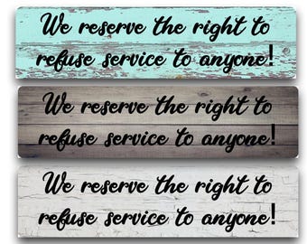Refuse Service Sign – Vintage Style Business Decor