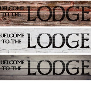 Welcome to the LODGE choose Barn wood, Grey & White Crackle- Metal Sign 4&quot;x18&quot; or 3&quot;x12&quot; or 2&quot;x8&quot; modern rustic farmhouse