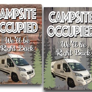 May include: Two rectangular wooden signs with the text "CAMPSITE OCCUPIED" and "We'll be Right Back". The signs feature a white camper van illustration and a green and brown forest background. The text "USA MADE BY ME AT MY HOUSE" is on the left.