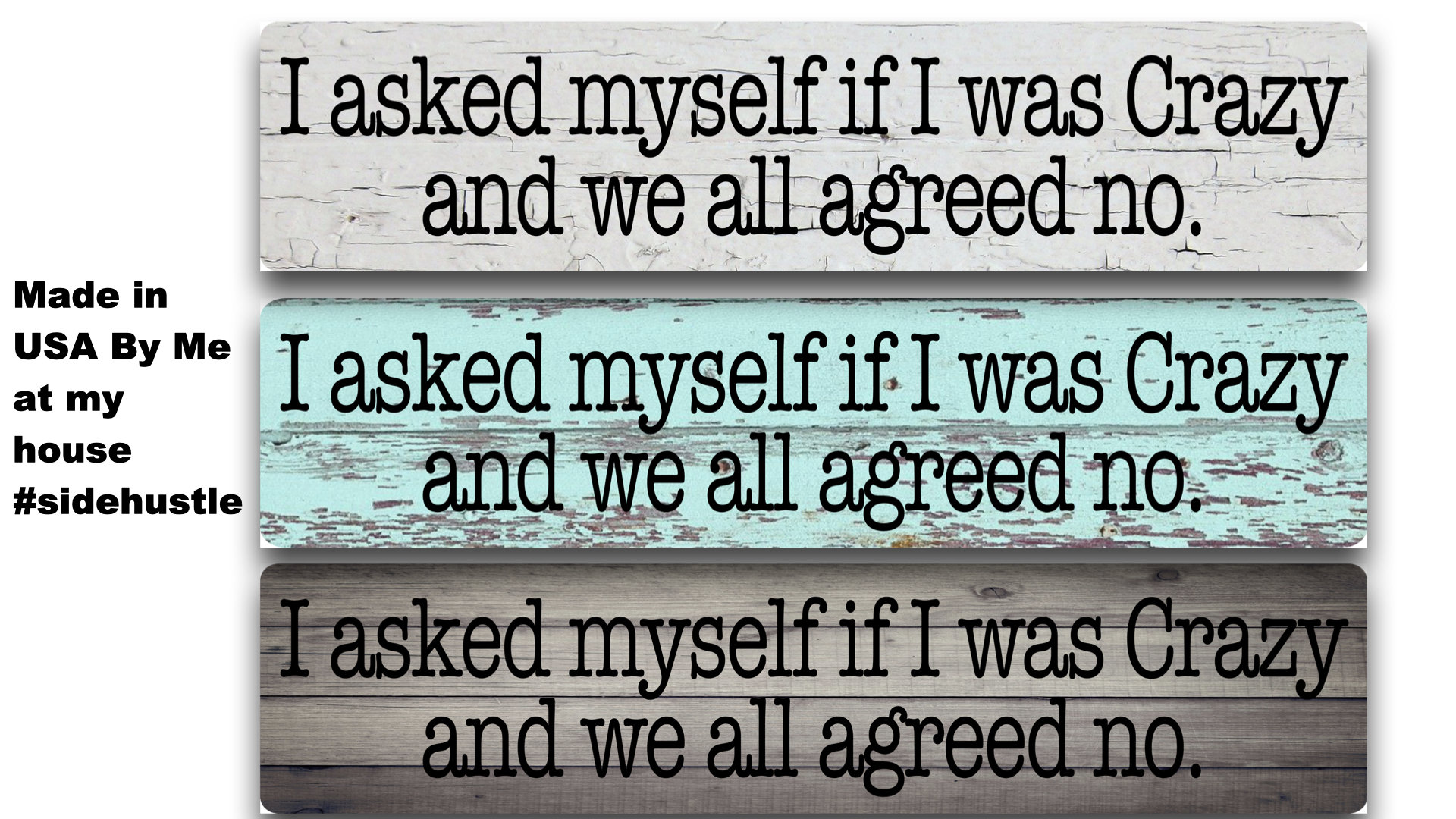Funny Metal Sign – I Asked Myself If I Was Crazy, Rustic Decor - Etsy