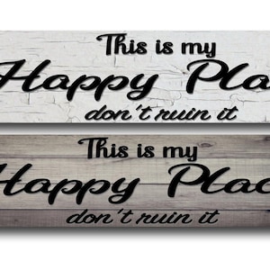 This Is My Happy Place Metal Sign – Rustic Home Decor
