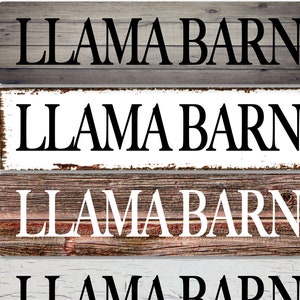Llama Barn  choose - Rust, Barn Wood, White Crackle, and Grey Wood- Metal Sign 4&quot;x18&quot; or 3&quot;x12&quot; or 2&quot;x8&quot; Indoor/outdoor