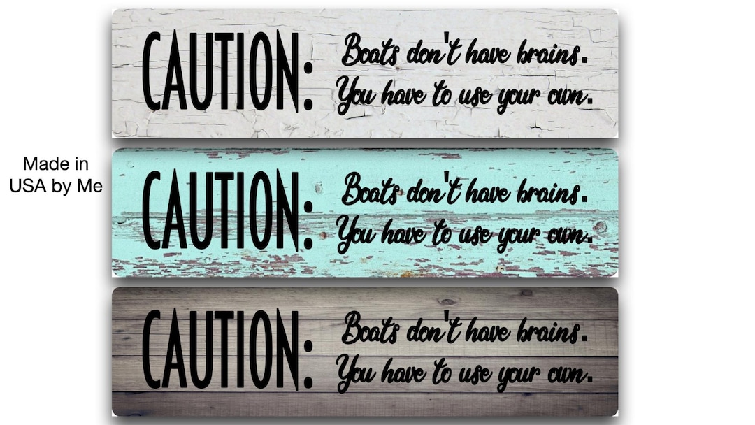 Funny Boating Safety Sign – Caution Boats, Nautical Lake House Decor - Etsy