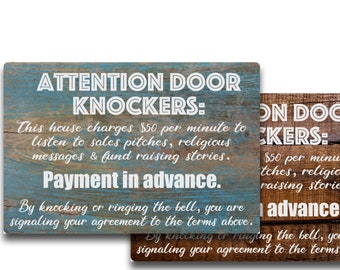 Attention Door Knockers Metal Sign - 50 Dollars Per Minute
