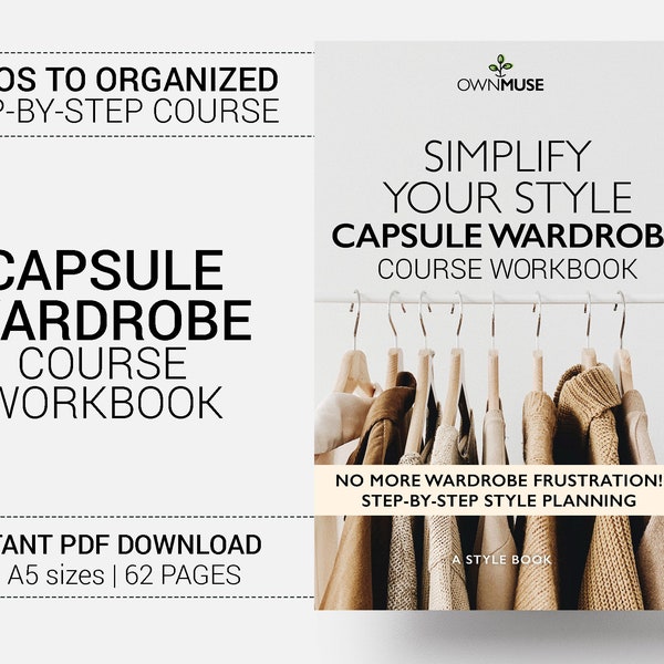 Simplifiez votre style - Cahier d'exercices du cours de garde-robe capsule - Organisation du placard, désencombrement, planification du style, planificateur de tenue