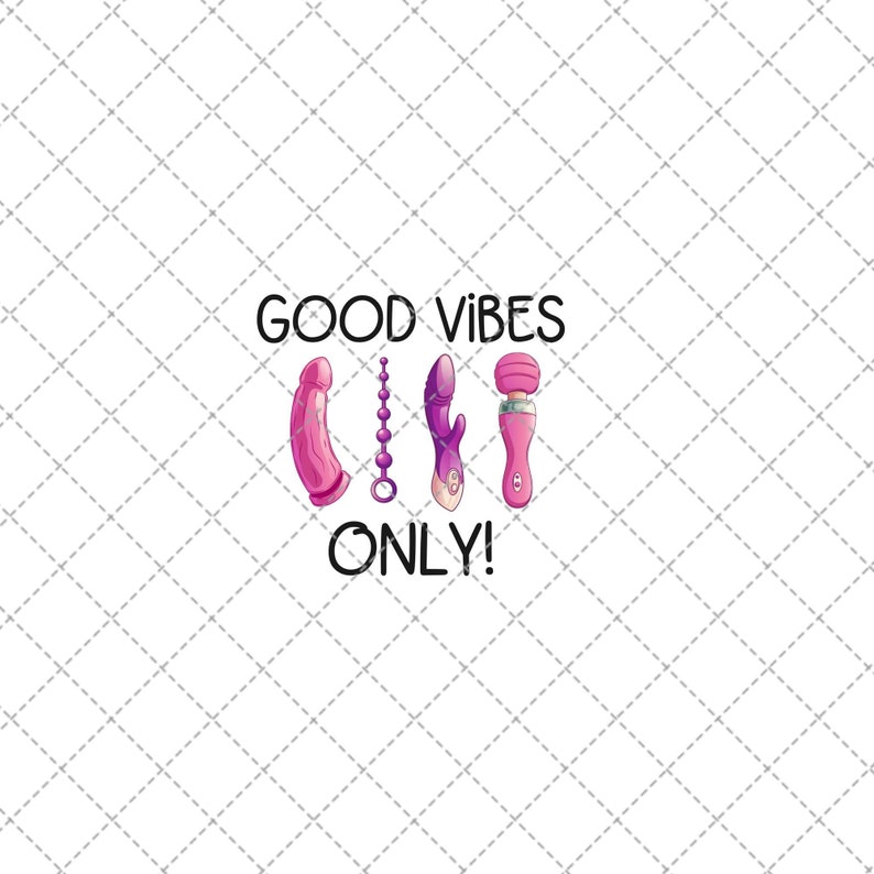 PNG Digital Download Vibrators Good Vibes Only Commercial Use Ok. Beads Adult Humor