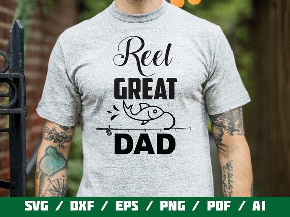Download Reel Great Dad SVG Fathers Day Svg Cricut Svg Father's | Etsy