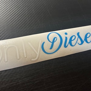 Only Diesels Decal