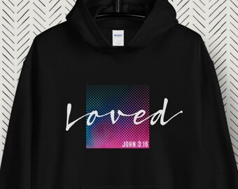So Loved Unisex Hoodie, Loved Hoodie, John 3:16, Christian Hoodie, Gift For Her, Faith Hoodie