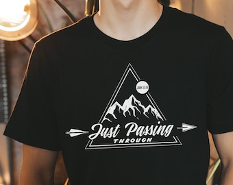Just Passing Through, Christian T Shirt, Unisex Christian, Shirts for Men, Faith Shirt, Jesus Shirt, Bible Verse Shirt, Christian Shirts,