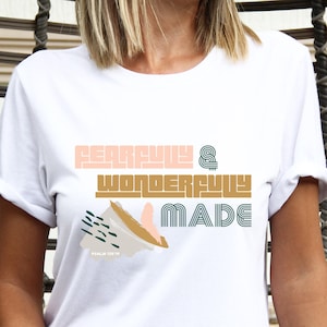 T-shirt spaventosamente e meravigliosamente fatta, abbigliamento cristiano, camicia cristiana, maglietta del verso della Bibbia, Salmo 139, Donna Cristiana, Dono Cristiano