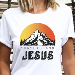 Sunsets And Jesus, Sunsets & Jesus Tee, Sunset Shirt, Jesus Shirt, Mountain Tee, Christian Clothing, Christian Gift Tee
