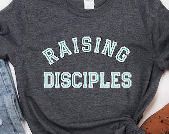 RAISING DISCIPLES Shirt, Tiny Disciples, Mom Gifts, Conservative Shirt, Christian Moms, Christian Shirt, Unisex T-Shirt