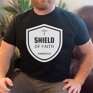 Shield Of Faith Shirt, Ephesians, Faith Tee, Faith Shirt, Armor of God, Shield of Faith, Strength