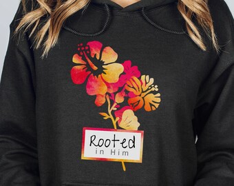 Rooted In Him Hoodie, Rooted In Him, In Christ, Bible Verse, Gift For Her, Christian Hoodie, Christian Clothing