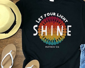 Christian Shirt, Womens Shirt, Let Your Light Shine, Let It Shine, Retro Sunshine Tee, Pixel Sunshine, Christian Gift