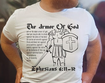 Put on The Full Armor of God Shirt, Ephesians Shirt, Knight Shirts, Armor of God Shirt, Religious Shirt, Christian Gift, Shield of Armor