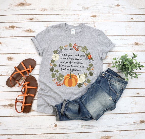 Christian Fall Shirt, Fall Shirts, Bible Verse Tee, Autumn Shirt, Pumpkin Shirt, Christian Shirts, Fall For Jesus,