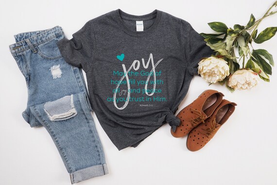 Joy Shirt, Joy Worship Tee, Joy Joy Heart, Christian Clothing, Christian Shirt, Romans Tee, Bible Verse Tee,