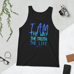 I Am Unisex Tank Top, I Am, I am the way, the truth, the life, Christian Tank Top, I AM