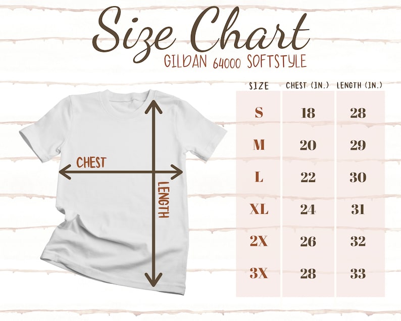 Peut inclure: Tableau des tailles pour les t-shirts Gildan 64000 Softstyle. Le tableau indique les mesures de la poitrine et de la longueur en pouces pour les tailles S, M, L, XL, 2X et 3X.