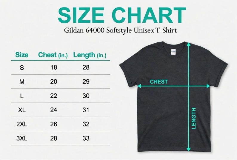 May include: Size chart for a Gildan 64000 Softstyle Unisex T-Shirt. Measurements are in inches. Sizes range from S to 3XL, with chest measurements from 18 to 28 inches and lengths from 28 to 33 inches. A black t-shirt is shown.