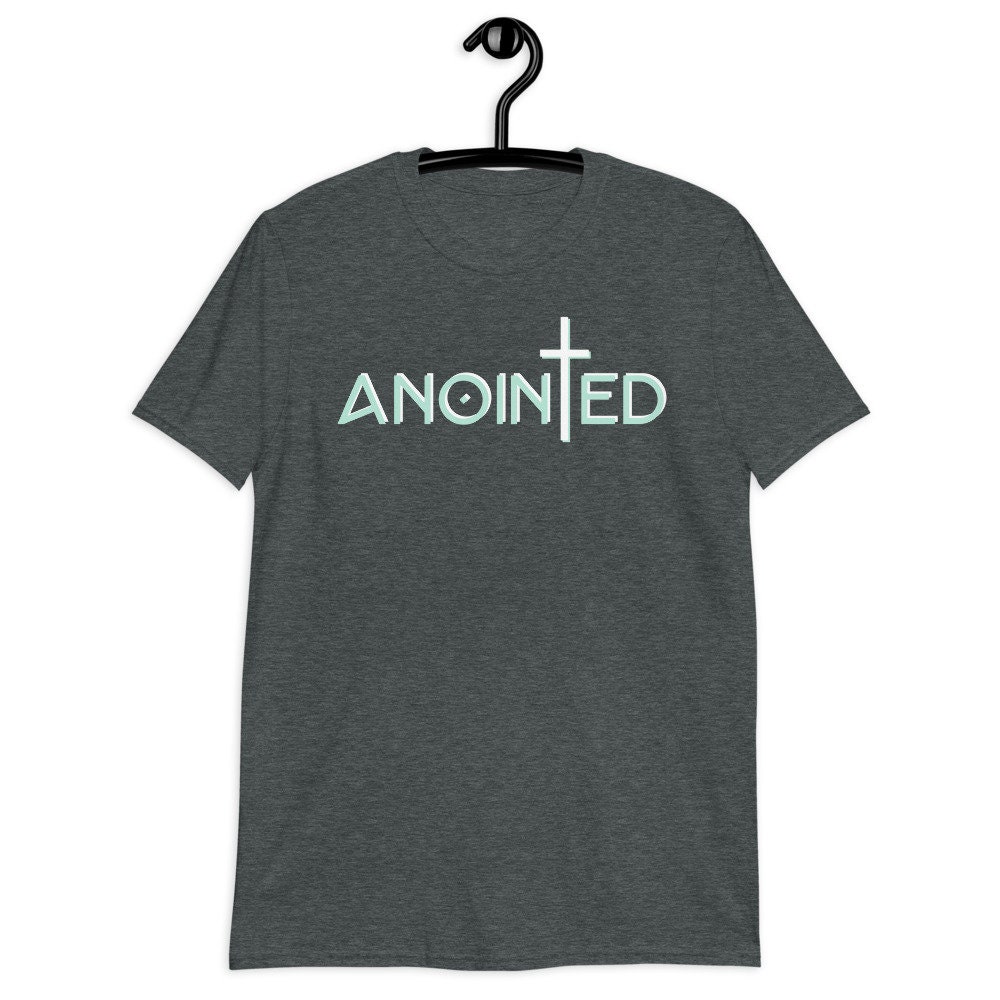 Anointed Unisex T-shirt, Anointed, Anointed One, Christian